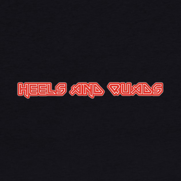 Heels and Quads 1980 by Heels and Quads Media